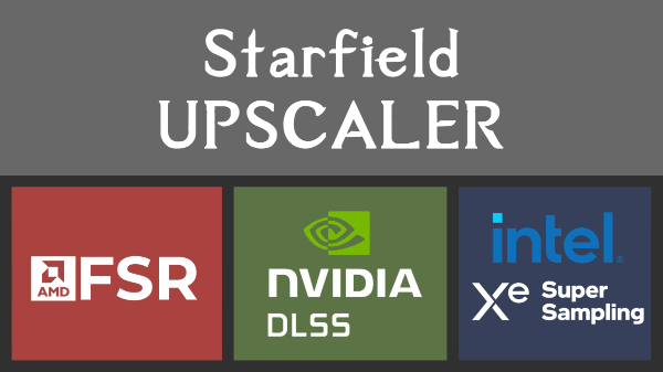 Starfield Upscaler - Replacing FSR2 with DLSS or XeSSのロゴ画像